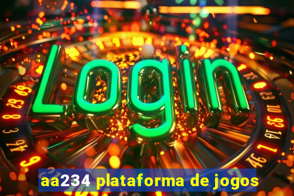 aa234 plataforma de jogos